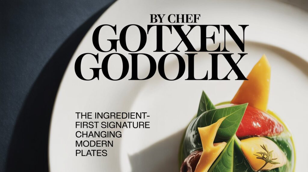 By Chef Gotxen Godolix